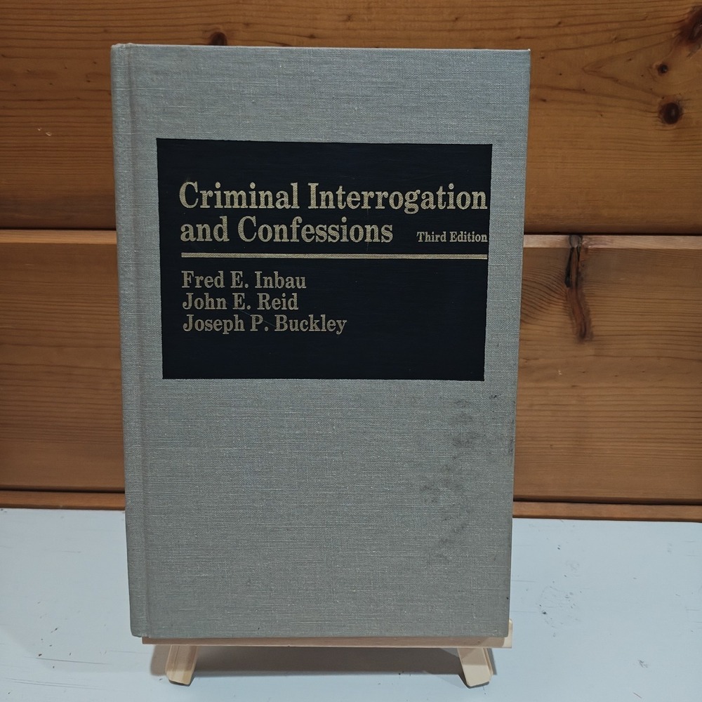 CRIMINAL INTERROGATION & CONFESSION 2E: .